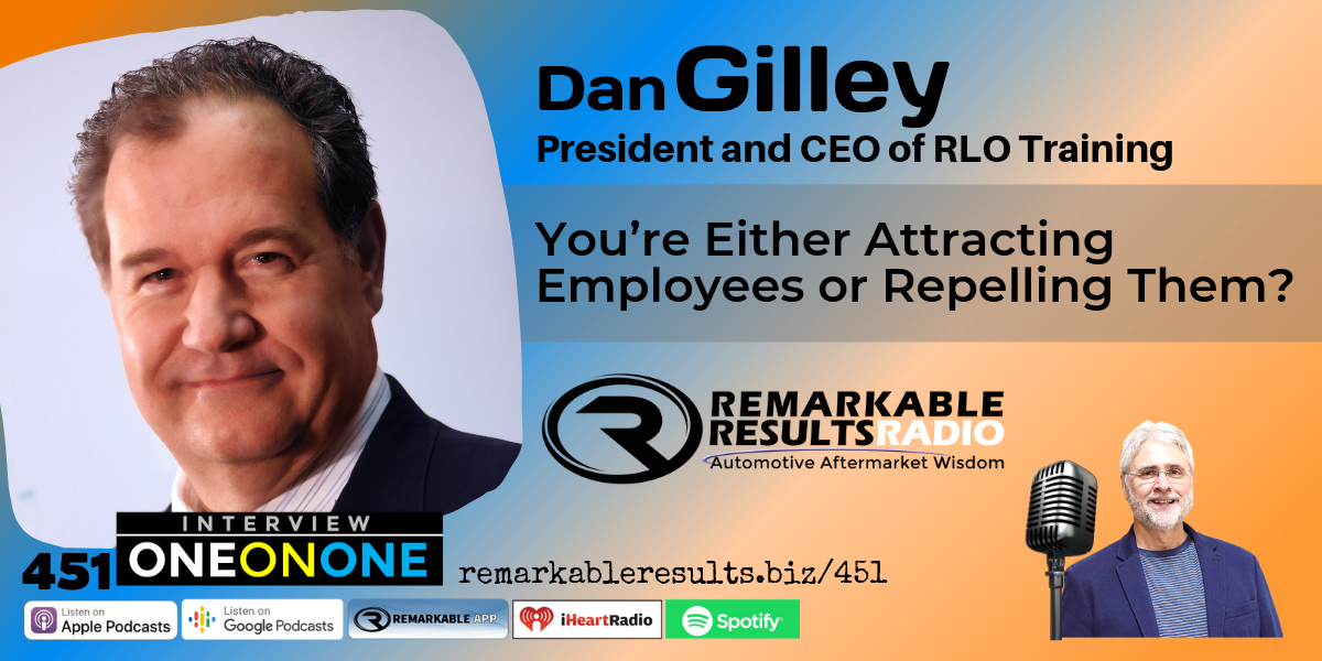 PODCAST: Dan Gilley – Attracting the Right Talent with the Right Stuff